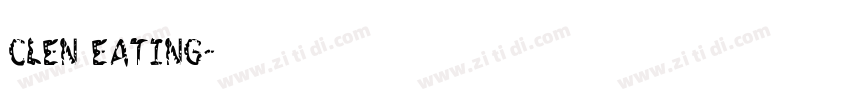 CLEN EATING字体转换 CLEN EATING字体转换